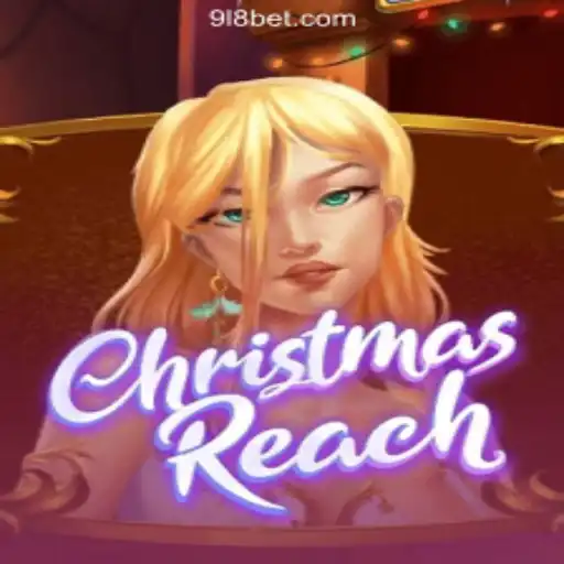 Exploring the Festive World of ChristmasReach and Its Connection to 918bet.com Oficial Slots Brasil #1