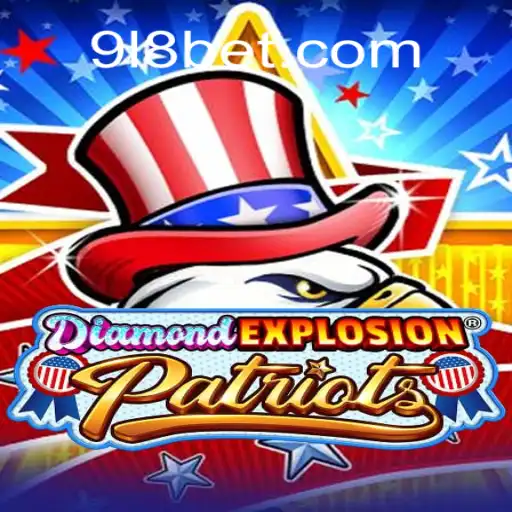 DiamondExplosionPatriots: A Revolutionary Game Experience with 918bet.com Oficial Slots Brasil #1